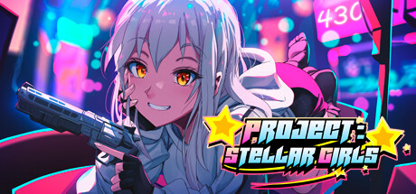 项目：恒星女孩|官中|Project:Stellar Girls