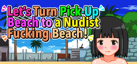 把海滩打造成疯狂的海滩！|v1.06|官中|Let’s Turn Pick-Up Beach to a Nudist Focking Beach!