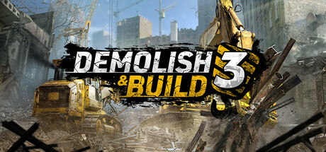 拆除与建造3|官中|Demolish & Build 3