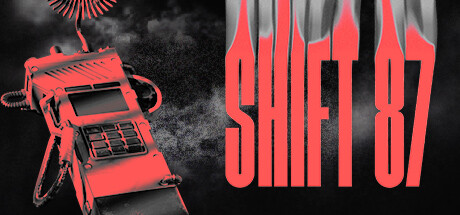 轮班87|官中|Shift 87